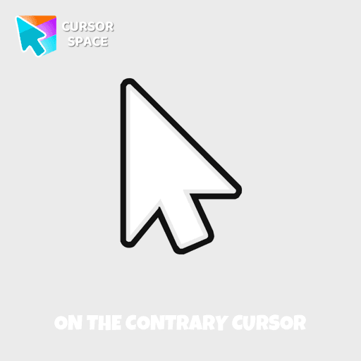 On the contrary cursor pointer cursor